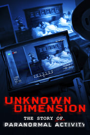 Unknown Dimension: The Story of Paranormal Activity 2021 123movies