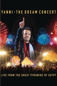 poster The Dream Concert - Live from the Great Pyramids of Egypt