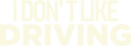 Logo of I Don’t Like Driving image size 2791x984