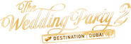 Logo of The Wedding Party 2: Destination Dubai image size 1272x427