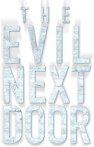 Logo of The Evil Next Door image size 247x385