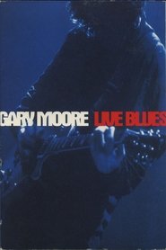 Poster of Gary Moore: Live Blues image size 1000x1500