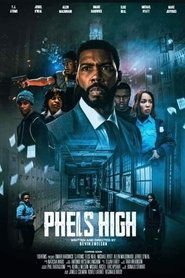 Phels High 2022 123movies