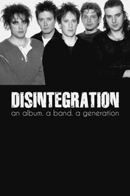 Poster of Disintegration: An Album, a Band, a Generation image size 2000x3000