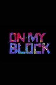 Poster of On My Block image size 500x750