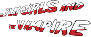 Logo of The Playgirls and the Vampire image size 889x366