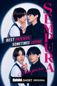 Sempura: Best Friends, Sometimes Lovers