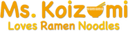 Logo of Ms. Koizumi Loves Ramen Noodles image size 787x190