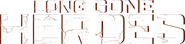 Logo of Long Gone Heroes image size 1179x281