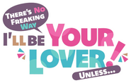 Logo of There's No Freaking Way I'll Be Your Lover! Unless... image size 487x310
