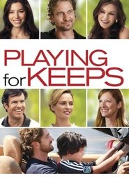 Poster of Playing for Keeps image size 845x1200