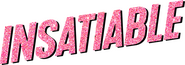 Logo of Insatiable image size 666x235
