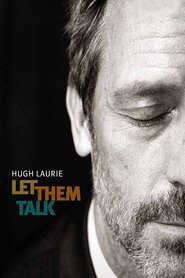 Hugh Laurie: Let Them Talk - New Orleans Concert Documentary