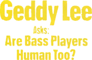 Logo of Geddy Lee Asks: Are Bass Players Human Too? image size 787x513