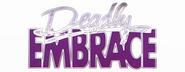 Logo of Deadly Embrace image size 800x310