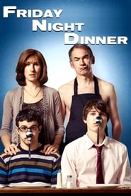 Serie streaming | voir Friday Night Dinner en streaming | HD-serie