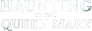 Logo of Haunting of the Queen Mary image size 1837x611