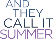 Logo of And They Call It Summer image size 1075x797