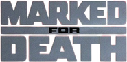 Logo of Marked for Death image size 707x348