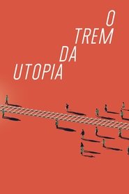 A Train to Utopia