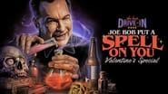 The Last Drive-In: Joe Bob Put a Spell On You  