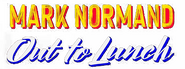 Logo of Mark Normand: Out To Lunch image size 729x273