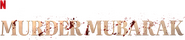 Logo of Murder Mubarak image size 1275x279