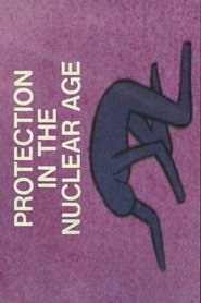 Poster of Protection In The Nuclear Age image size 1000x1500