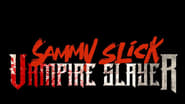 Sammy Slick: Vampire Slayer wallpaper 