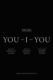 poster The Dig - You And I and You