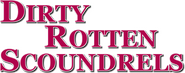 Logo of Dirty Rotten Scoundrels image size 389x154