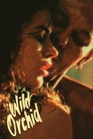 Wild Orchid 1989 123movies