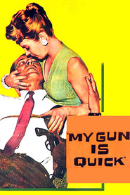 My Gun Is Quick Poster