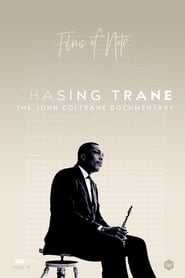 Voir film Chasing Trane: The John Coltrane Documentary en streaming
