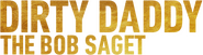 Logo of Dirty Daddy: The Bob Saget Tribute image size 733x204