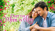 Backdrop of Over the Moon in Love image size 1280x720