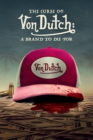 The Curse of Von Dutch: A Brand to Die For