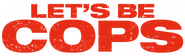 Logo of Let's Be Cops image size 1287x390
