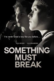 Poster of Something Must Break image size 1000x1500