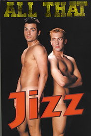 All That Jizz
