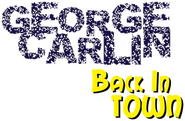 Logo of George Carlin: Back in Town image size 457x298