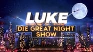 LUKE! Die Greatnightshow  