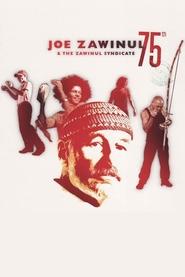 poster Joe Zawinul & The Zawinul Syndicate: 75th