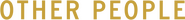Logo of Other People image size 1266x140
