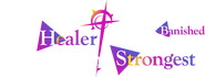 Logo of The Healer Who Was Banished from His Party, Is, in Fact, the Strongest image size 2133x804