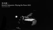 Ryuichi Sakamoto: Playing the Piano 2022 wallpaper 