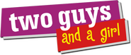 Logo of Two Guys and a Girl image size 712x300