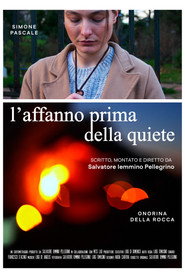 l'affanno prima della quiete