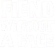 Logo of Fiend Without a Face image size 507x440
