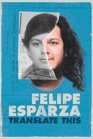 Felipe Esparza: Translate This 2017 123movies